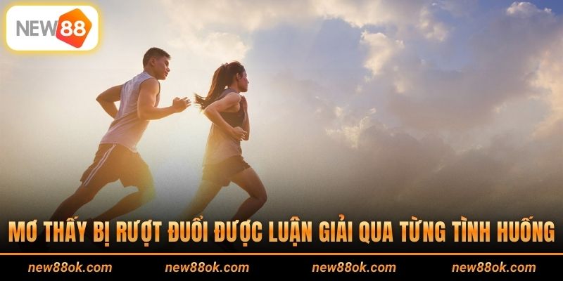 Mơ thấy bị rượt đuổi được luận giải qua từng tình huống